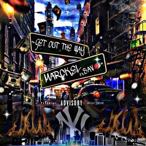 Get Out The Way (feat. Sav)