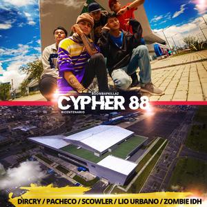 Cypher 88 (feat. Dircry, Pacheco Mc, Scowler, Lio Urbano & Zombie IDH)