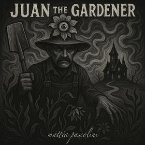 juan the gardener