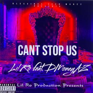 Can't Stop Us (feat. Dmoneyaz)