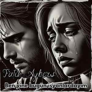 Ben yine bugün isyanlardayım