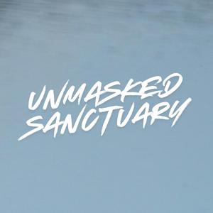 Unmasked Sanctuary