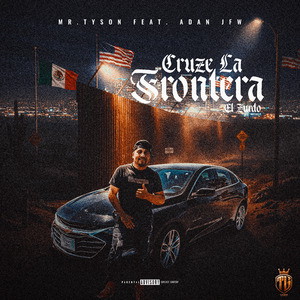 Cruze la Frontera (El Zurdo)