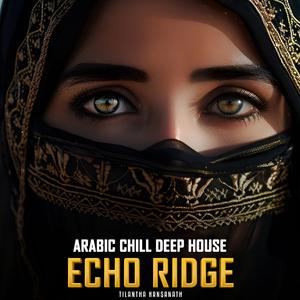 Echo Ridge (Arabic Deep House Mix)