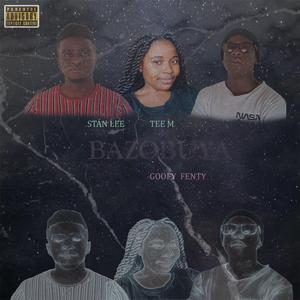 Bazobuya (feat. Goofy Fenty)
