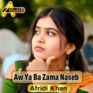 Aw Ya Ba Zama Naseb