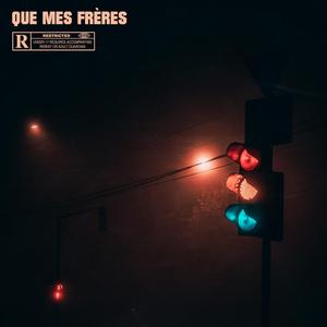 Que mes frères