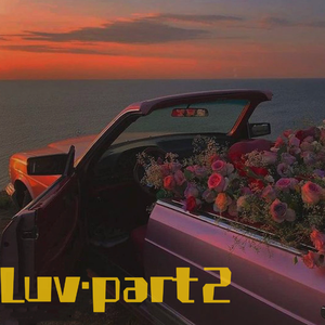 Luv.part2（feat.Halo）