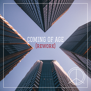 Coming of Age (Rework)
