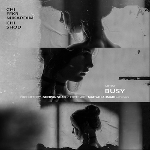 Chi Fekr Mikardim Chi Shod