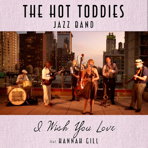 I Wish You Love (Live) [feat. Hannah Gill]