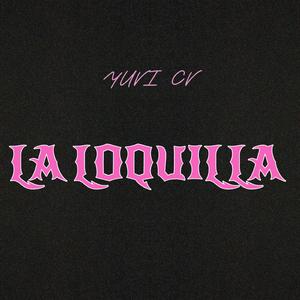 La Loquilla