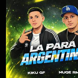 La para argentina (feat. Muqermx)