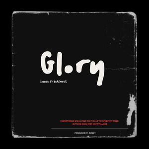Glory (feat. Barry wise)