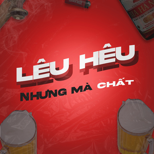 Lêu Hêu Nhưng Mà Chất (feat. Xuân Mạnh)