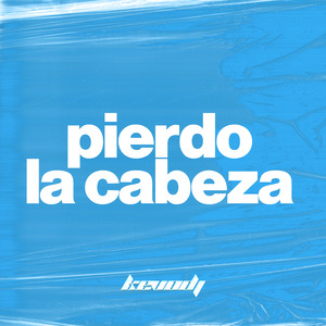 Pierdo La Cabeza (Remix)