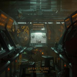 INFEKT - Score (Anti-General Remix)