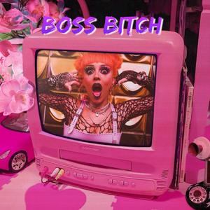 Boss Bitch