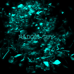 RADOM GUY