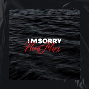 I'm Sorry
