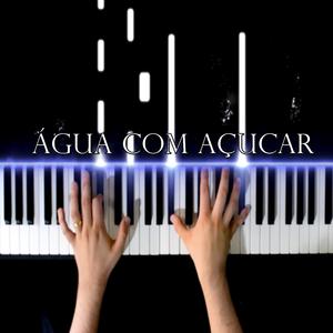 Água com Açucar