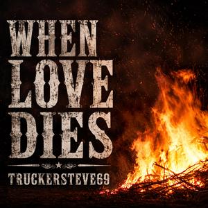 When Love Dies