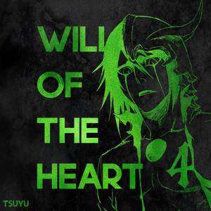 Will Of The Heart (Bleach) | Emotional Version