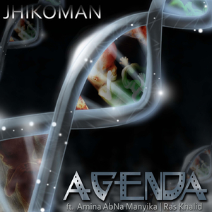 Agenda (feat. Amina Abna Manyika & Ras Khalid)