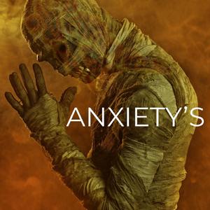Anxiety's