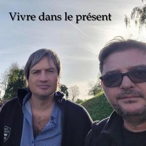 Vivre dans le présent
