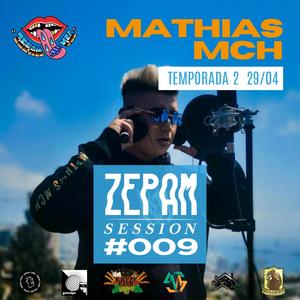 MATHIAS MCH, ZEPAMSESSION #009 (feat. Mathias Mch) (En vivo)