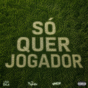 SÓ QUER JOGADOR