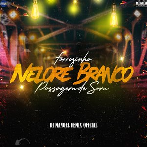 Forrozinho Nelore Branco (Passagem de Som)