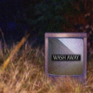 wash away