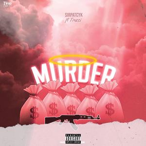 Murder (feat. Trucci)