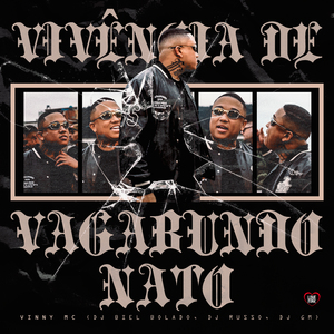 Vivência de Vagabundo Nato
