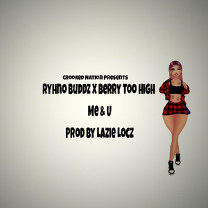 Me and You (feat. Berry Too High)