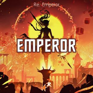 Emperor (feat. Re. Emperor)