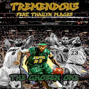 THE CHOSEN ONE (feat. THAILYN PLACES)