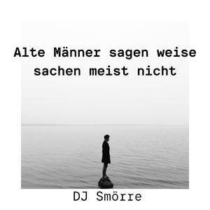 Alte weise Männer lönnen nicht anders