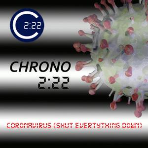 Coronavirus (Shut Everything Down)