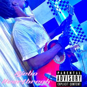Heartbreak (feat. Ajebo)