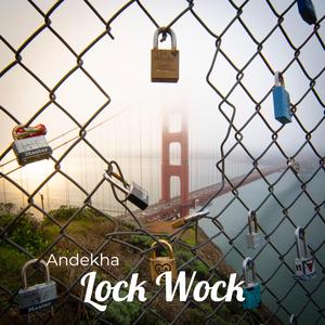 Lock Wock (feat. Kafeel)