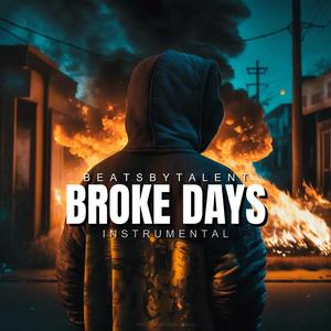 BROKE DAYS (INSTRUMENTAL)