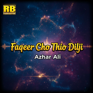 Faqeer Cho Thio Dilji