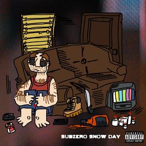 Subzero Snow Day (feat. Shackfuu)