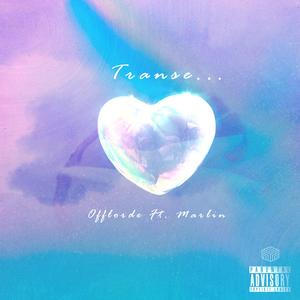 Transe (feat. offlorde & Marlin)