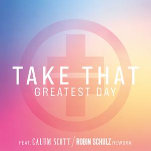 Greatest Day (Robin Schulz Rework)
