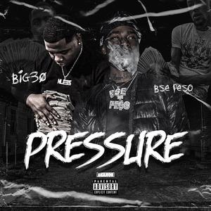 Pressure (feat. Big30)