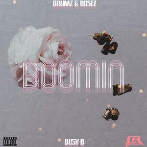 BOOMIN' (feat. BU$Y B)